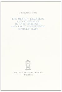 The merton tradition and kinematics in late sixteenth and early seventeenth century in Italy