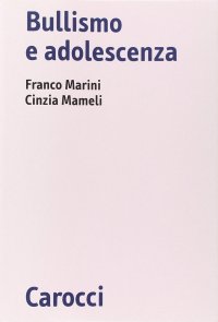 Bullismo e adolescenza