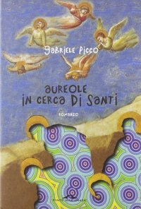Aureole in cerca di santi