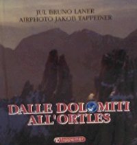 Dalle Dolomiti all'Ortles