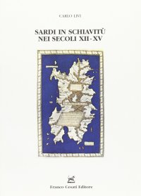Sardi in schiavitù nei secoli XII-XV