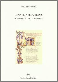 Dante nella selva. Il primo canto della «Commedia»