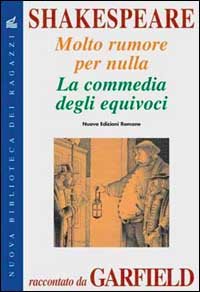 Molto rumore per nulla. La commedia degli equivoci. Shakespeare raccontato da Garfield