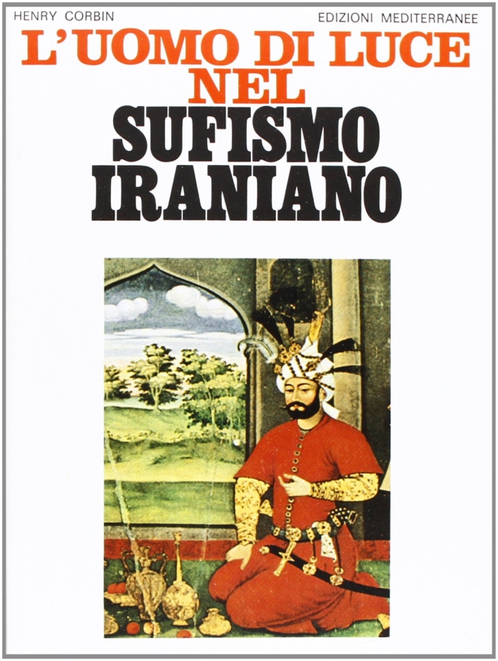 L'uomo di luce nel sufismo iraniano