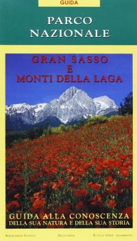 Il parco nazionale Gran Sasso e Monti della Laga