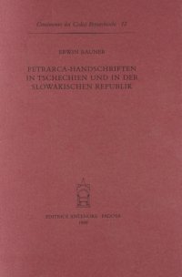 Petrarca. Handschriften in Tschechien und in der Slowakischen Republik