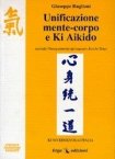 Unificazione mente-corpo e ki aikido secondo l'insegnamento