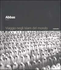 Viaggio negli Islam del mondo