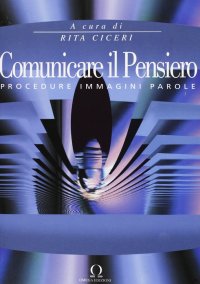 Comunicare il pensiero. Procedure immagini parole