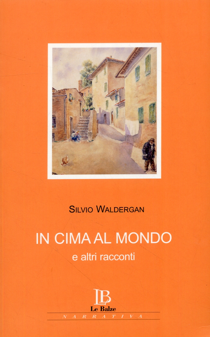 In cima al mondo e altri racconti In cima al mondo e altri racconti