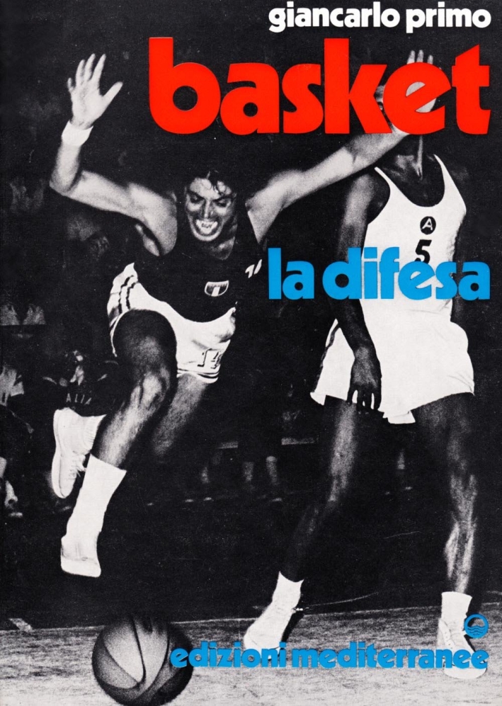 Basket. La difesa Basket. La difesa