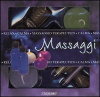 Massaggi. Ediz. illustrata. Con gadget Massaggi. Ediz. illustrata. Con gadget