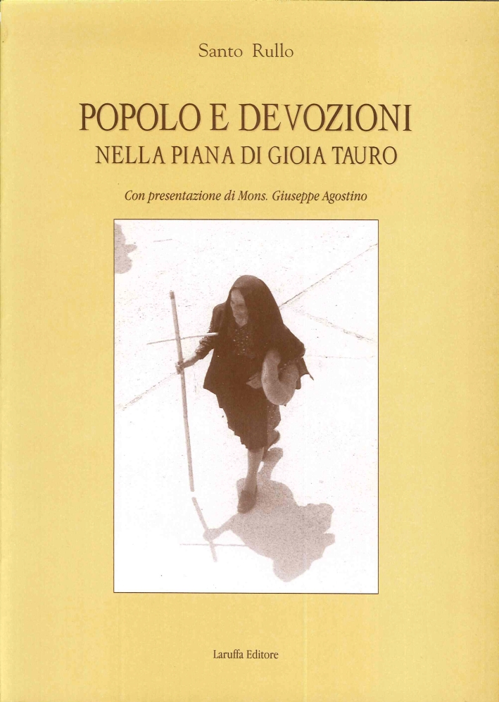 Popolo e devozioni nella piana di Gioia Tauro Popolo e devozioni nella piana di Gioia Tauro