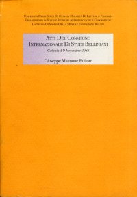 Atti del Convegno internazionale di studi belliniani