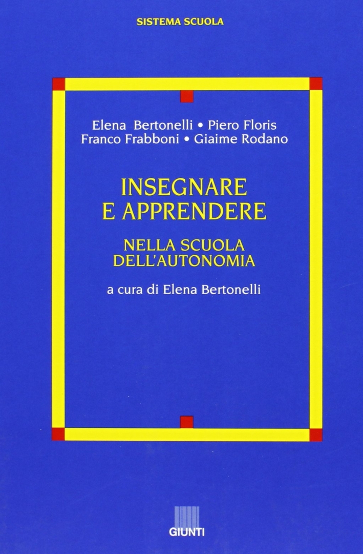 Insegnare e apprendere nella scuola dell'autonomia