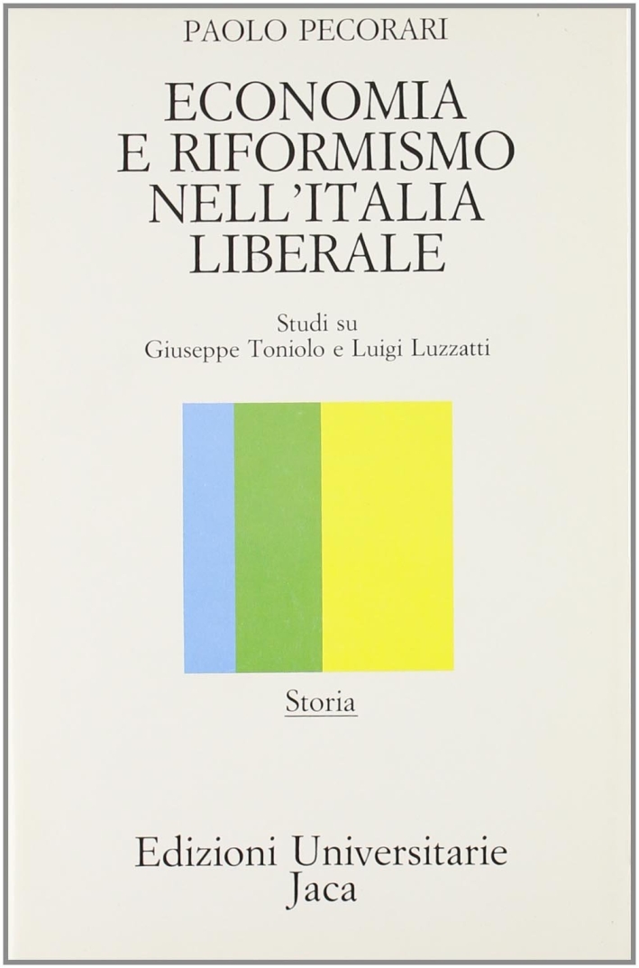 Economia e riformismo nello Stato liberale. Studi su Giuseppe Toniolo e Luigi Luzzatti