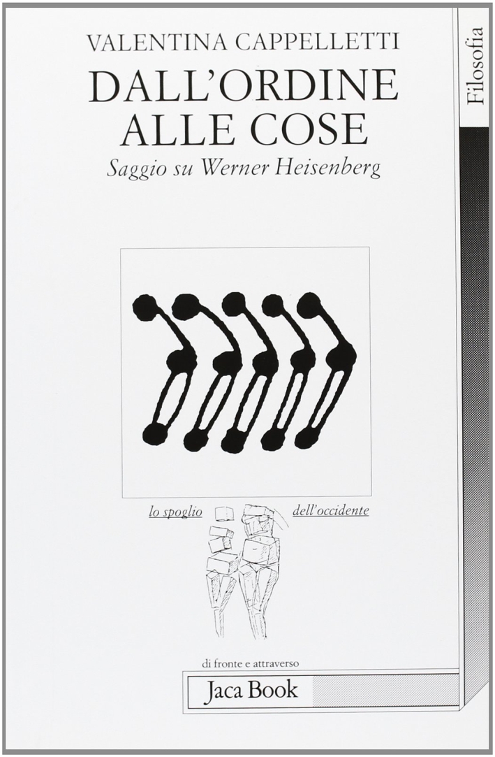 Dall'ordine alle cose. Saggio su Werner Heisenberg