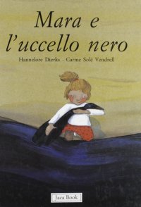 Mara e l'uccello nero