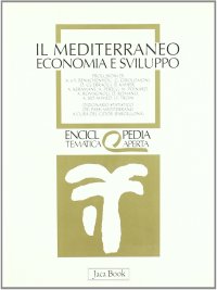 Il Mediterraneo. Economia e sviluppo