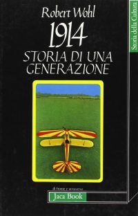1914. Storia di una generazione