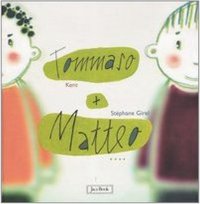 Tommaso + Matteo