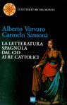 LETT 1. Dal Cid ai Re La letteratura spagnola Sansoni 1972 Varvaro-Samonà 