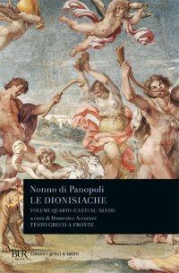 Le dionisiache. Vol. 4: Canti XL-XLVIII