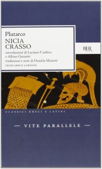 Vite parallele. Nicia-Crasso