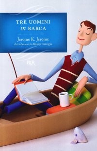 Tre uomini in barca (per tacer del cane)