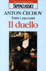Tutti i racconti. Il duello Tutti i racconti. Il duello
