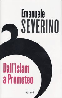 Dall'Islam a Prometeo Dall'Islam a Prometeo