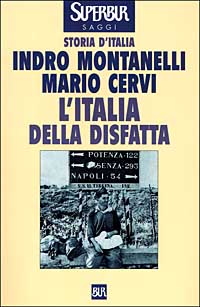 Storia d'Italia. L' Italia della disfatta (10 giugno 1940 - 8 settembre 1943) Storia d'Italia. L' Italia della disfatta (10 giugno 1940 - 8 settembre 1943)