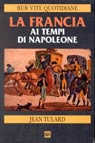 La Francia ai tempi di Napoleone La Francia ai tempi di Napoleone