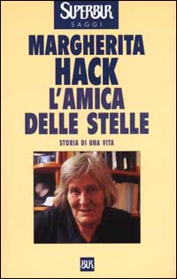 L'amica delle stelle. Storia di una vita L'amica delle stelle. Storia di una vita