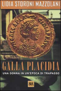Galla Placidia Galla Placidia