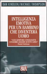 Intelligenza emotiva per un bambino che diventerà uomo Intelligenza emotiva per un bambino che diventerà uomo