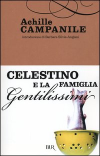 Celestino e la famiglia Gentilissimi Celestino e la famiglia Gentilissimi