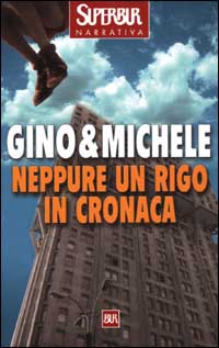Neppure un rigo in cronaca Neppure un rigo in cronaca