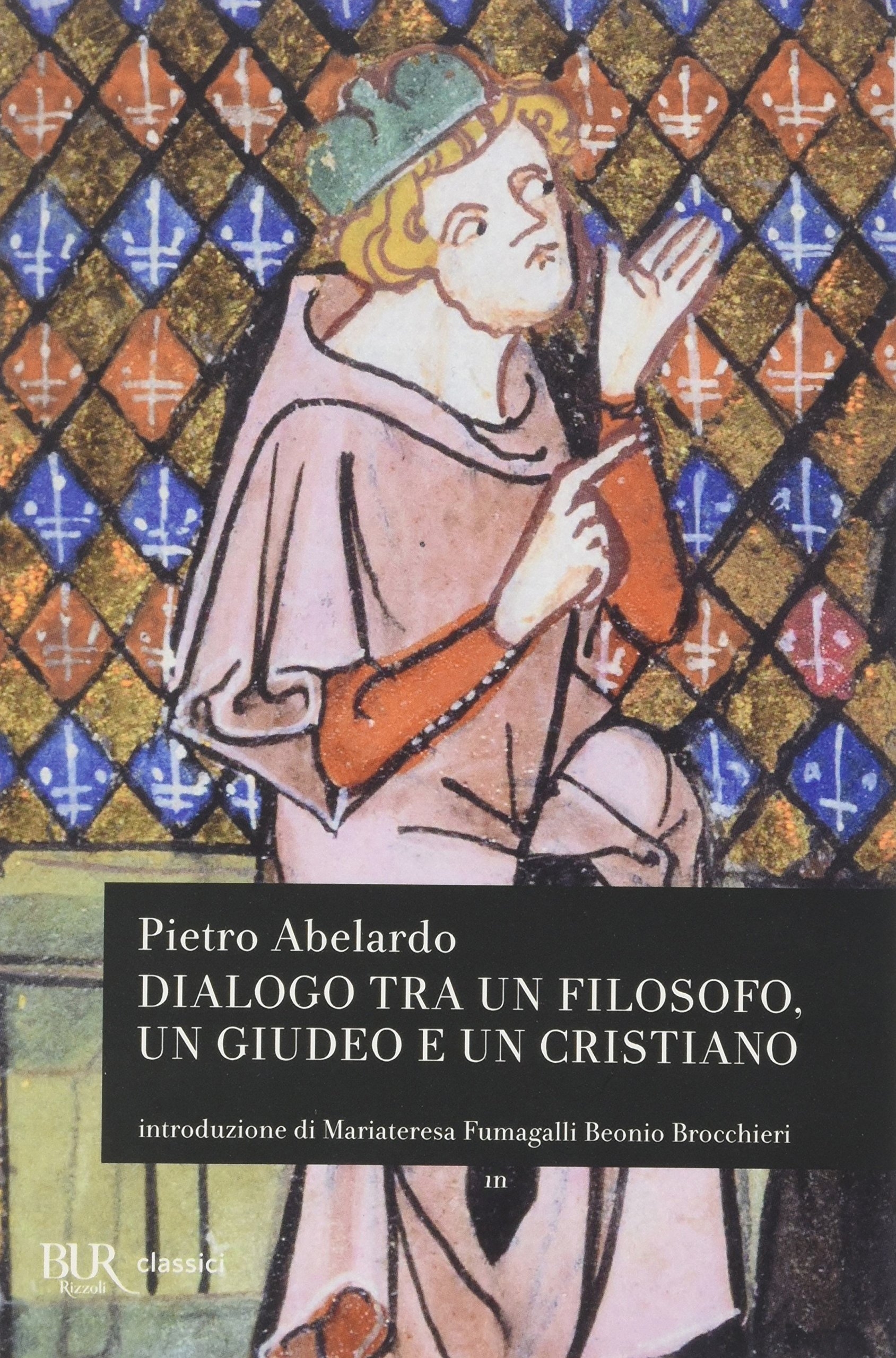Dialogo tra un filosofo, un giudeo e un cristiano Dialogo tra un filosofo, un giudeo e un cristiano