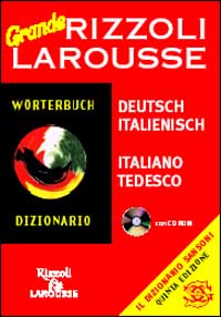 Dizionario Larousse grande italiano-tedesco. Con CD-ROM Dizionario Larousse grande italiano-tedesco. Con CD-ROM