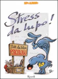 Stress da lupo! Stress da lupo!