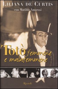Totò, femmene e malafemmene Totò, femmene e malafemmene