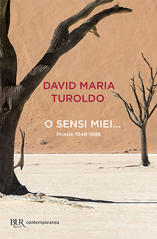 O sensi miei... Poesie 1948-1988 O sensi miei... Poesie 1948-1988