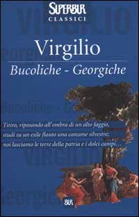 Le bucoliche-Le Georgiche Le bucoliche-Le Georgiche
