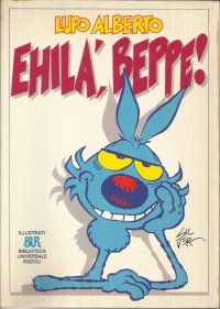 Lupo Alberto. Ehilà, Beppe!