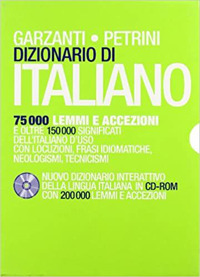 Dizionario di italiano Garzanti-Petrini. Nuovo dizionario interattivo della lingua italiana. Con CD-ROM Dizionario di italiano Garzanti-Petrini. Nuovo dizionario interattivo della lingua italiana. Con CD-ROM