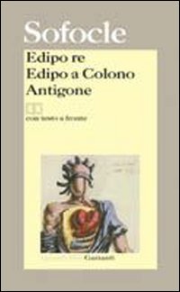 Edipo re-Edipo a Colono-Antigone