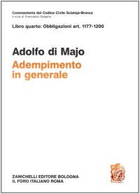 Commentario del codice civile. Adempimento in generale. Art. 1177-1200