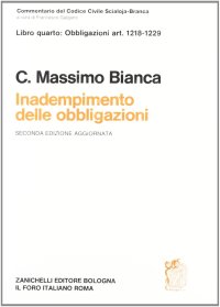 Commentario al Codice civile. Inadempimento delle obbligazioni (artt. 1218-1229 del Cod. Civ.)