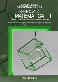 Esercizi di matematica. Vol. 1: Calcolo infinitesimale e algebra lineare